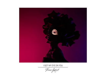 Art Poster 50x70 - I GOT MY EYE ON YOU