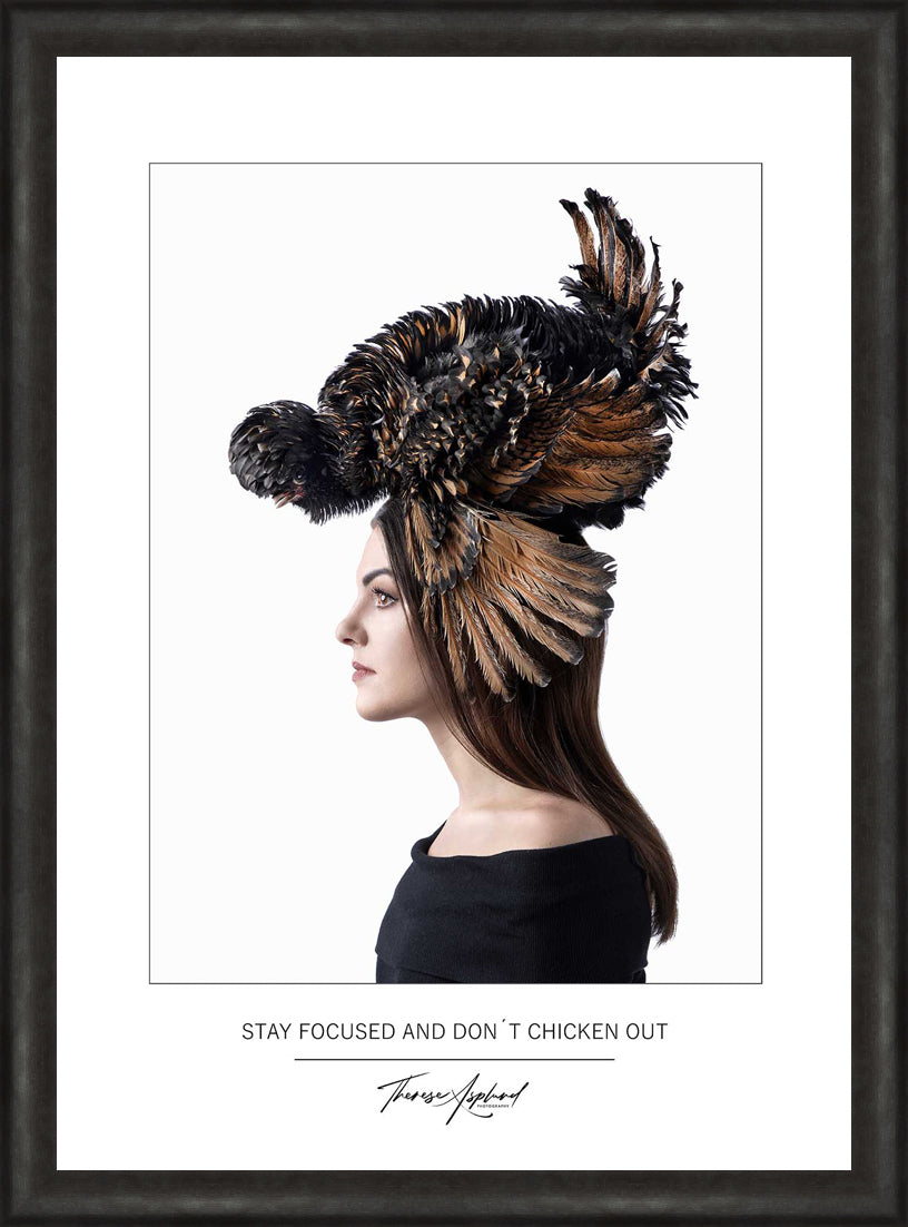 Art Poster 50x70 - STAY FOCUSED AND DON´T CHICKEN OUT